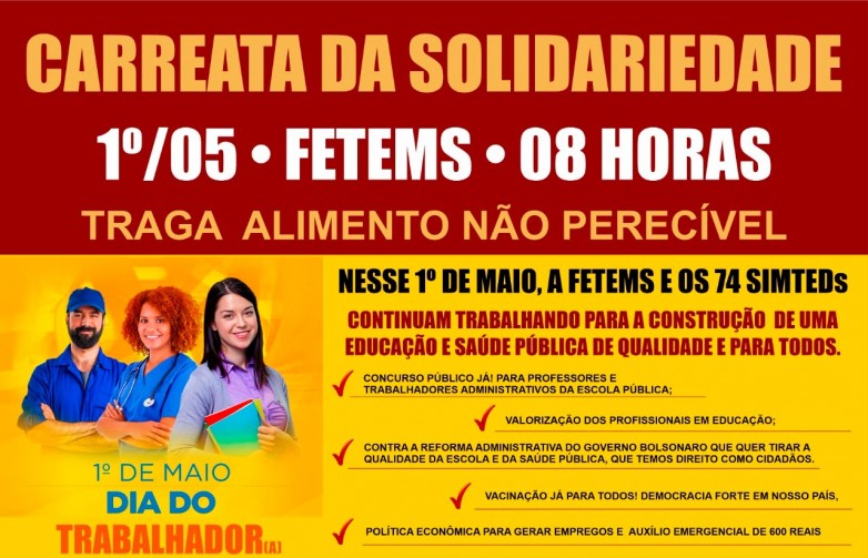 1º de Maio - FETEMS e os 74 SIMTEDs em Defesa da Classe Trabalhadora